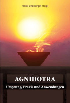 Buch: Agnihotra - Ursprung, Praxis und Anwendungen