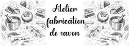 ATELIER FABRICATION DE SAVON