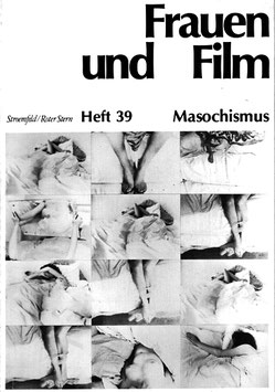 Frauen und Film, Heft 39: Masochismus