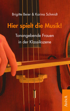 Beier, B. & Schmidt, K.: Hier spielt die Musik!