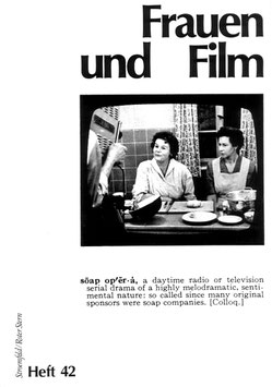 Frauen und Film, Heft 42: Soap Opera