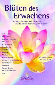 Blüten des Erwachens mit Beiträgen u.a. von Deva Premal, Sri Sir Ravi Shankar, Rick Linchitz