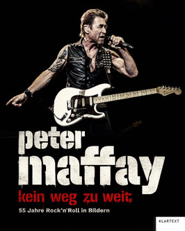 Peter Maffay: Kein Weg zu weit. 55 Jahre Rock `n´ Roll in Bildern