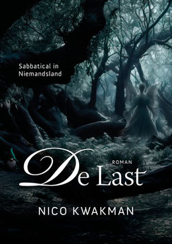 De Last - Nico Kwakman; roman - 2024
