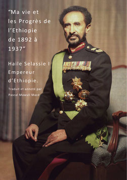 Ma vie et les Progrès de l'Ethiopie de 1892 à 1937. Haile Selassie I Empereur d'Ethiopie