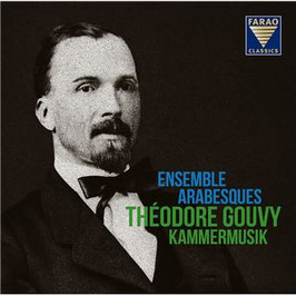 Théodore Gouvy Kammermusik - Ensemble Arabesques