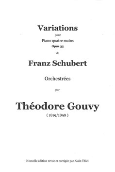 Variations pour piano 4 mains de Franz Schubert orchestrées par Théodore Gouvy