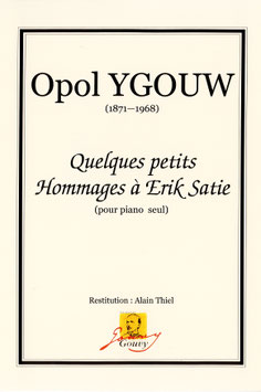 Quelques petits Hommages à Erik Satie - Opol Ygouw