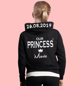 OUR PRINCESS KINDER HOODIE MIT WUNSCHNAME UND DATUM