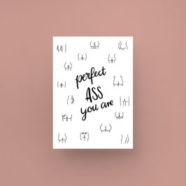 DIN A4 Druck "Perfect Ass You Are"