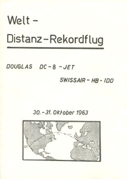 Gedenkblatt  30./31.10.1963 Distanz-Weltrekordflug SR DC-8-53 Fan "HB-IDD"