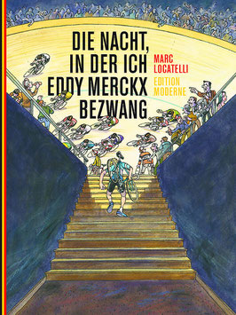 Die Nacht in der ich Eddy Mercx bezwang