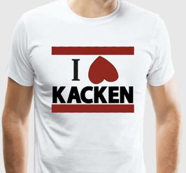 I Love Kacken Shirt weiss