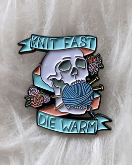 Pin - Totenkopf "Knit Fast Die Warm"