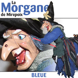 La MORGANE de Mirepoix "bleue"