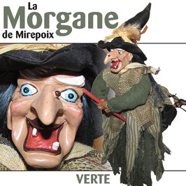 La MORGANE de Mirepoix "verte"