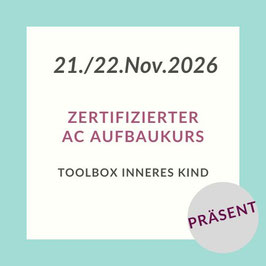 2026-11-21./22 Zertifizierter AC Aufbaukurs: Toolbox Inneres Kind
