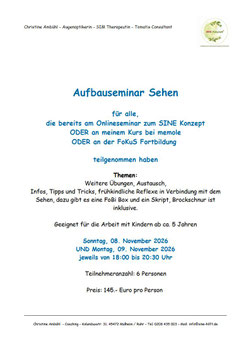 Aufbauseminar Sehen, 08. UND 09. November 2026, jeweils 18:00 bis 20:30 Uhr.