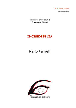 Incredibilia, Mario Pennelli. edizione Braille (2018)