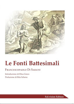 Le Fonti Battesimali di Francescopaolo Di Sabato