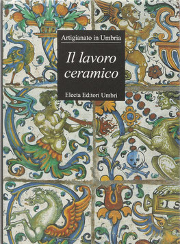 Bojani, Gian Carlo (Hrsg.) - Il lavoro ceramico - Sintesi dell'arte