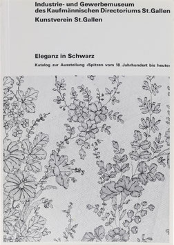 Weber, Marianne - Eleganz in Schwarz - Katalog zur Ausstellung "Spitzen vom 18. Jahrhundert bis heute"
