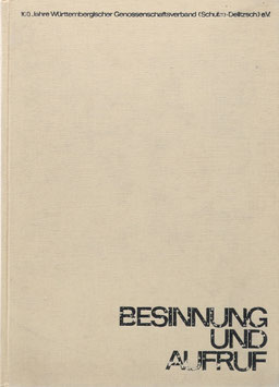 Junginger, Georg - Besinnung und Aufruf 1864-1964 - Festschrift zum 100jährigen Bestehen des Württembergischen Genossenschaftsverbandes (Schulze-Delitzsch) e. V.