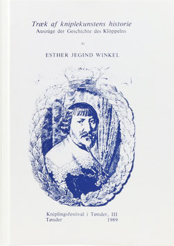 Winkel, Esther Jegind - Auszüge der Geschichte des Klöppelns - Troek af kniplekunstens historie