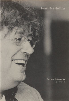 Greven, Jochen (Hrsg.) - Horst Brandstätter - Autor, Galerist und Antiquar - Anreger, Kämpfer, Wegbereiter
