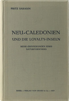 Sarasin, Fritz - Neu-Caledonien und die Loyalty-Inseln - Reise-Erinnerungen eines Naturforschers