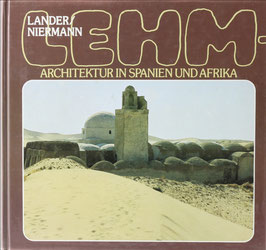 Lander, Helmut und Niermann, Manfred - Lehm - Architektur in Spanien und Afrika