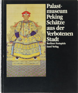 Palastmuseum Peking - Schätze aus der Verbotenen Stadt