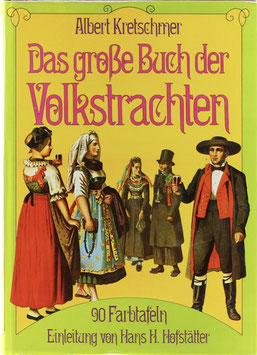Kretschmer, Albert - Das große Buch der Volkstrachten