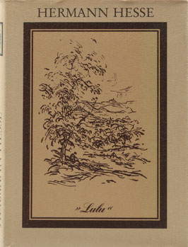 Hesse, Hermann - Lulu - Ein Jugenderlebnis, dem Gedächtnis E.T.A. Hoffmanns gewidmet (Geschrieben 1900)