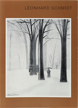 Wirth, Günther - Leonhard Schmidt - Monographie mit Werkverzeichnis der Ölbilder 1916-1976