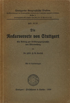 Kurseß, H. A. - Die Neckarvororte von Stuttgart - Ein Beitrag zur Siedlungsgeographie von Württemberg