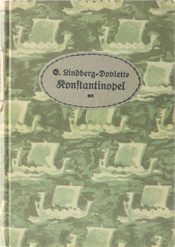 Lindberg-Dovlette, Elsa - Konstantinopel - Aus dem Tagebuch einer jungen Türkin
