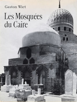 Wiet, Gaston - Les Mosquées du Caire