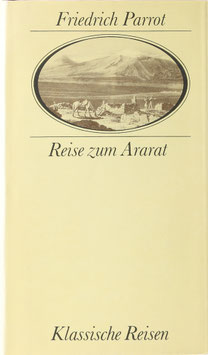 Parrot, Friedrich - Reise zum Ararat
