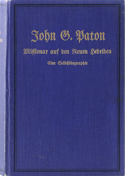 Paton, John G. - Missionar auf den neuen Hebriden - Eine Selbstbiographie