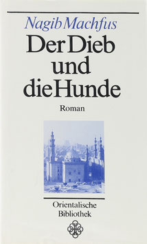 Machfus, Nagib - Der Dieb und die Hunde