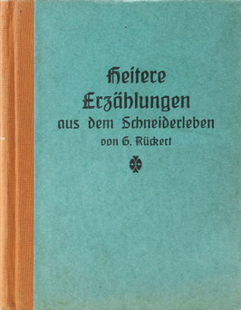 Rückert, G. - Heitere Erzählungen aus dem Schneiderleben
