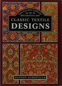 Dupont-Auberville, M. - Classic Textile Designs - Fifty Plates, in Gold, Silver and Colours