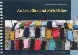 Schiller, Jörg S. und Schiller-Kühl, Ute - Anker, Blitz und Stickleiter - 60 einfache Ganseymuster