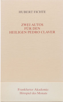 Fichte, Hubert - Zwei Autos für den heiligen Pedro Claver