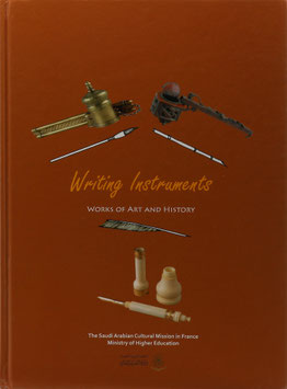 Bridgman, Rebecca (Hrsg.) - Writing Instruments - Works of Art and History