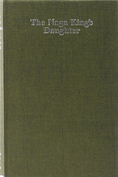 Wavell, Stewart - The Naga King's Daughter