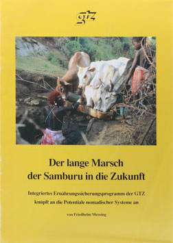 Mensing, Friedhelm - Der lange Marsch der Samburu in die Zukunft - Integriertes Ernährungssicherungsprogramm der GTZ knüpft an die Potentiale nomadischer Systeme an
