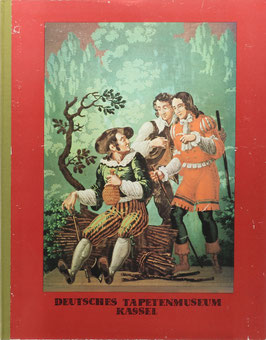 Deutsches Tapetenmuseum Kassel - Zwölf Bildtafeln aus der Molière-Tapete mit Erläuterungen von Ernst Wolfgang Mick