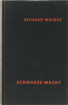 Wright, Richard - Schwarze Macht - Zur afrikanischen Revolution